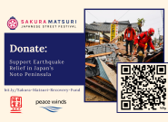 A promotional "postcard" for the fundraiser. There is a blue box with offwhite text that reads "Donate: Support Earthquake Relief in Japan's Noto Peninsula." Beneath the box is a link to the fundraiser, the JASWDC logo, and the Peace Winds logo. Above it is the Sakura Matsuri logo. On the right is a photo of two rescuers in red gear walking on top of a collapsed home. There is a QR code on the bottom right.